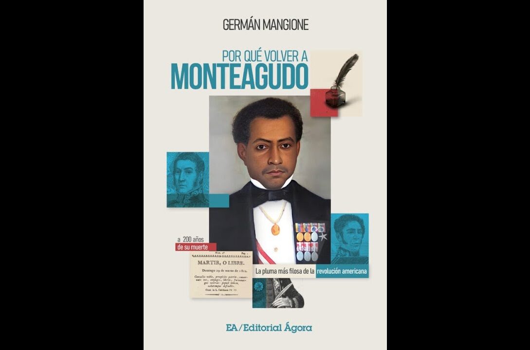 A 200 años de su asesinato, ¿Por qué volver a Monteagudo?