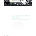 ¿Por qué discutir políticamente la ciencia y la tecnología?