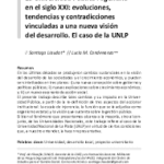 La Universidad Pública Argentina en el siglo XXI: evoluciones, tendencias y contradicciones vinculadas a una nueva visión del desarrollo. El caso de la UNLP