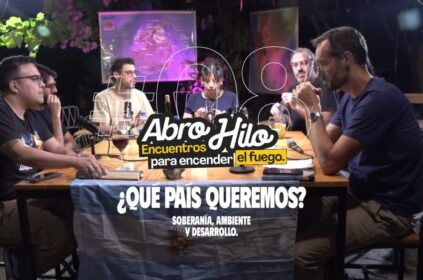 Abro Hilo | ¿Qué país queremos? Soberanía, ambiente y desarrollo