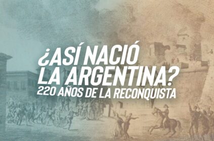 Las Invasiones Inglesas y el despertar político del Río de la Plata
